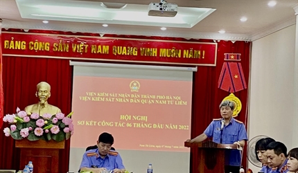 Viện KSND quận Nam Từ Liêm tổ chức Hội nghị sơ kết công tác kiểm sát 06...